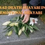 Top 105+ Sad Death Shayari in Hindi | Emotional Shayari 
