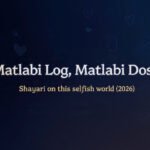 Matlabi Log, Matlabi Dost: Shayari on the selfish world (2026)