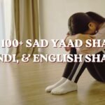 Top 100+ Sad Yaad Shayari | Hindi, & English Shayari 