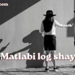 140+ Matlabi log shayari | मतलबी दुनिया मतलबी लोग शायरी 