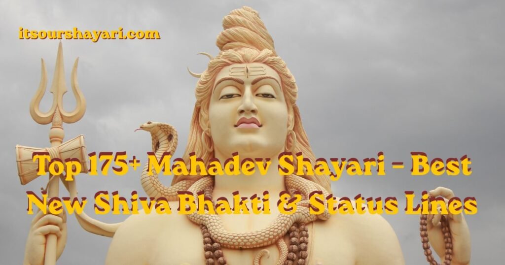 Top 175+ Mahadev Shayari – Best New Shiva Bhakti & Status