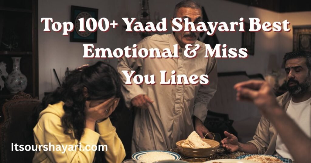 Top 100+ Yaad Shayari Best Emotional & Miss You Lines 