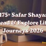 Top 175+ Safar Shayari to Read & Explore Life Journeys 2026 