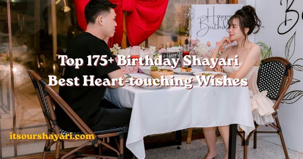 Top 175+ Birthday Shayari Best Heart-touching Wishes 